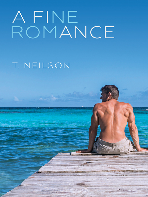 Title details for A Fine Romance by T. Neilson - Available